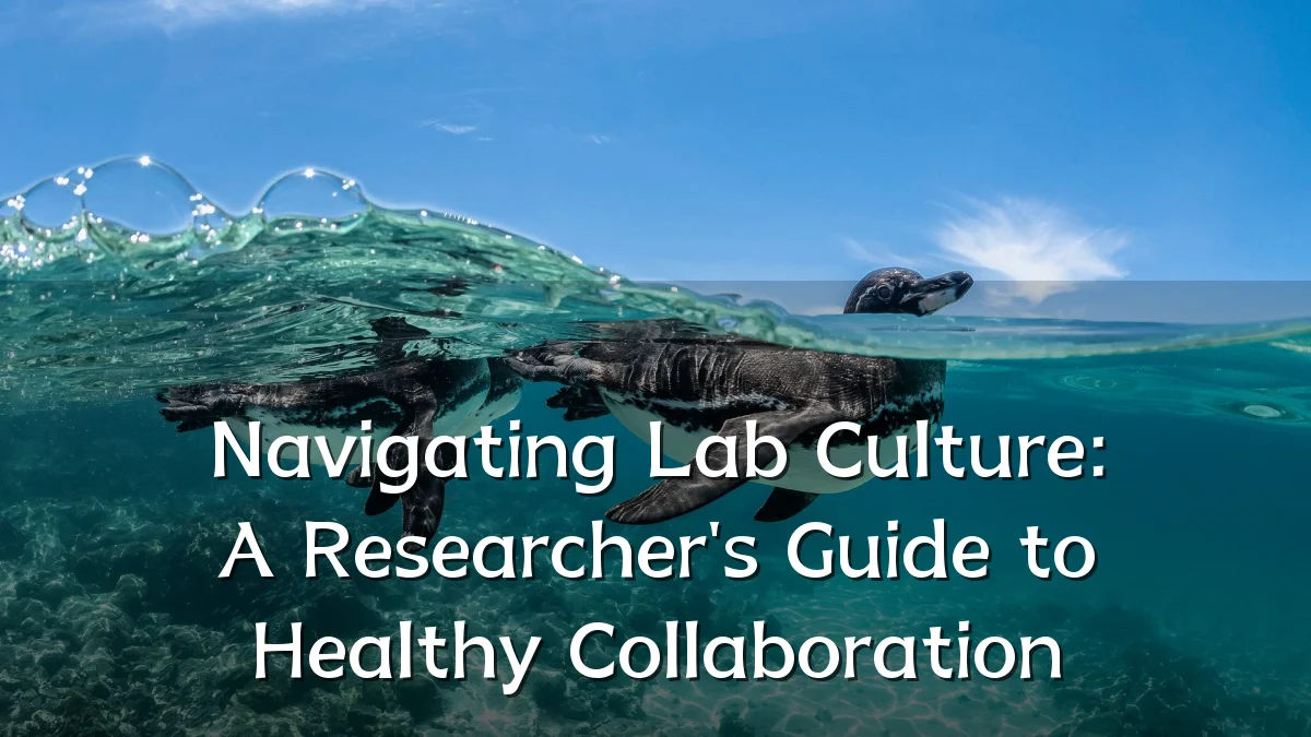 Navigating Lab Culture: A Researcher's Guide to Healthy Collaboration